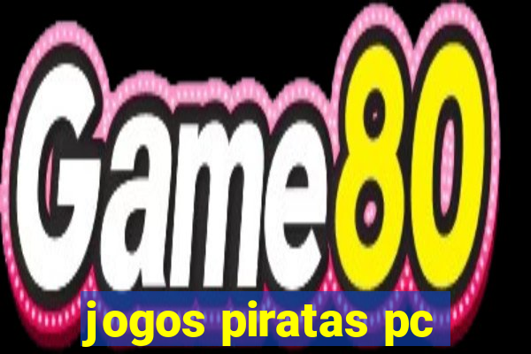 jogos piratas pc